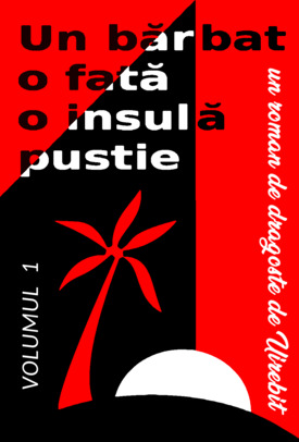 Un barbat, o fata, o insula pustie (volumul 1) carti Uirebit