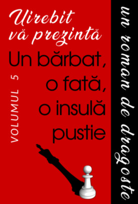 Un barbat, o fata, o insula pustie (vol.5) carti Uirebit